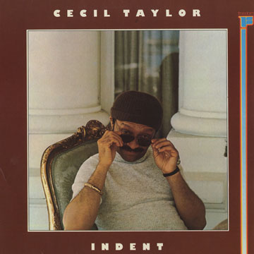 Indent,Cecil Taylor