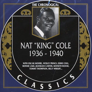 Nat King Cole 1936 - 1940,Nat King Cole