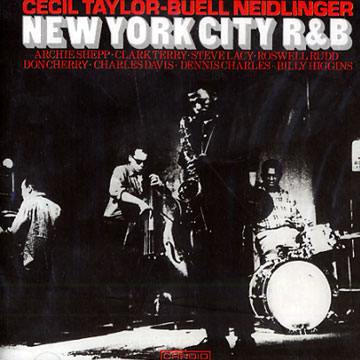 New York City R & B,Buell Neidlinger , Cecil Taylor