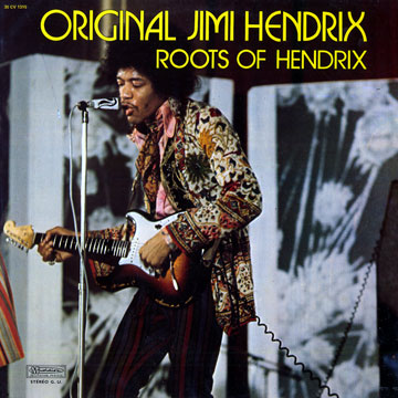 original Jimi Hendrix - roots of Hendrix - Jimi Hendrix | Paris Jazz Corner