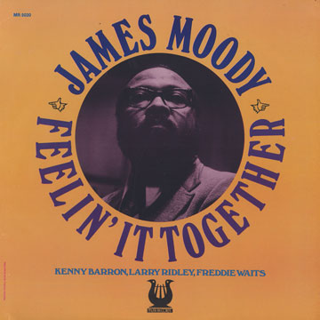 Feelin' It Together,James Moody