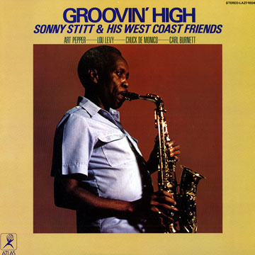 Groovin' high - Sonny Stitt | Paris Jazz Corner