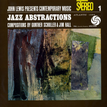 Jazz Abstractions,Jim Hall , John Lewis , Gunther Schuller