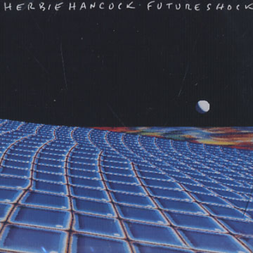 Future shock,Herbie Hancock