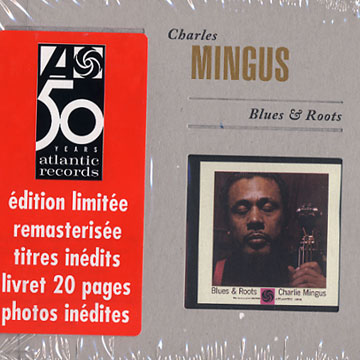 Blues & roots,Charles Mingus