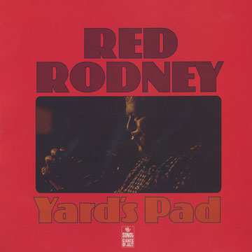 Yard's pad,Red Rodney