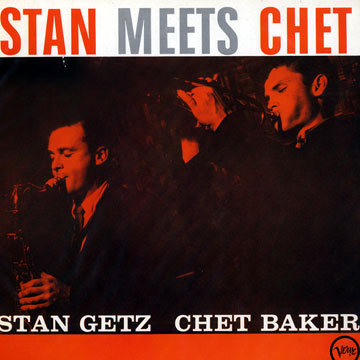 Stan meets Chet,Chet Baker , Stan Getz