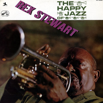 the happy jazz of,Rex Stewart