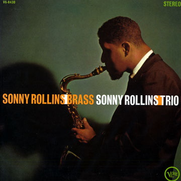 Sonny Rollins Brass / Sonny Rollins Trio,Sonny Rollins