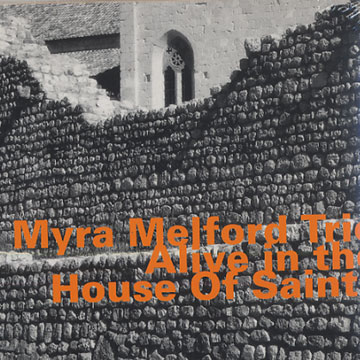 alive in the house of saints,Myra Melford