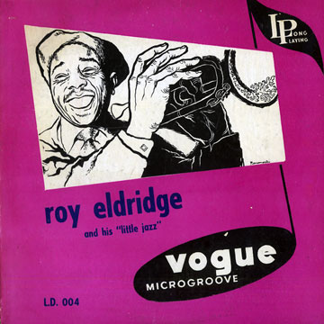 And his 'little jazz',Roy Eldridge