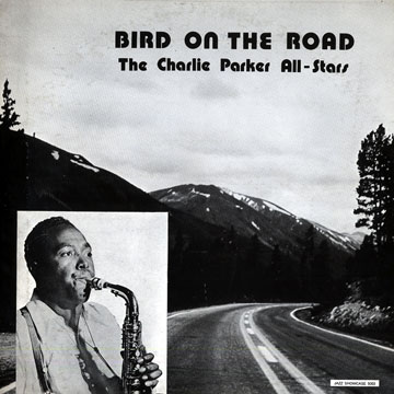 Bird on the road,Charlie Parker