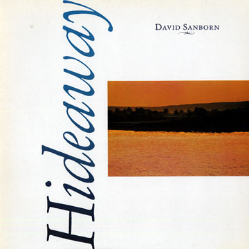 Hideaway,David Sanborn