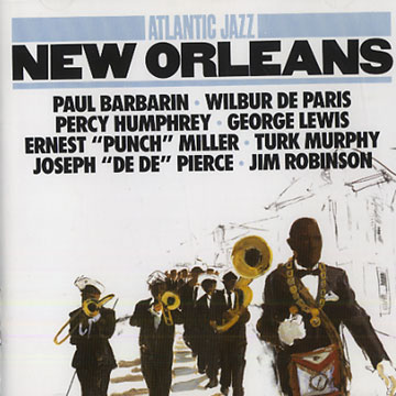 New Orleans,Paul Barbarin , Wilbur De Paris , Percy Humphrey