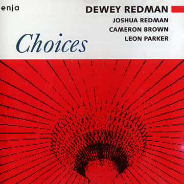 choices,Dewey Redman