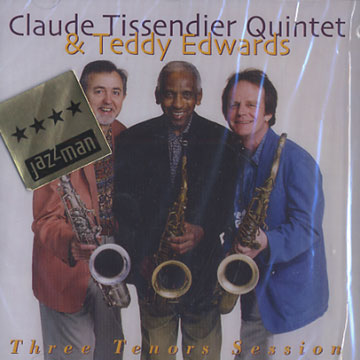 Three Tenors Session,Teddy Edwards , Claude Tissendier