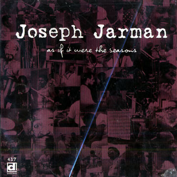 As if it were the seasons,Joseph Jarman
