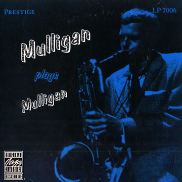 Mulligan plays Mulligan,Gerry Mulligan