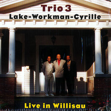 Live in Willisau,Andrew Cyrille , Oliver Lake , Reggie Workman