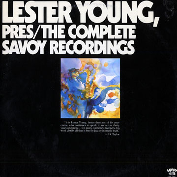 Lester Young, Pres/The complete Savoy Recordings,Lester Young