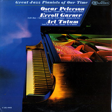 Great jazz pianists of our time,Erroll Garner , Oscar Peterson , Art Tatum