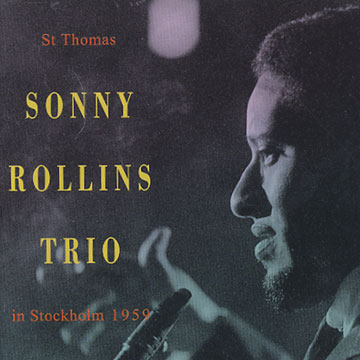 In Stockholm 1959,Sonny Rollins
