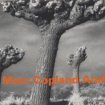 Marc Copland and ...,Marc Copland