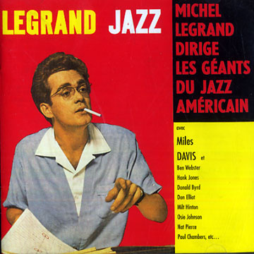 Legrand Jazz,John Coltrane , Miles Davis , Michel Legrand