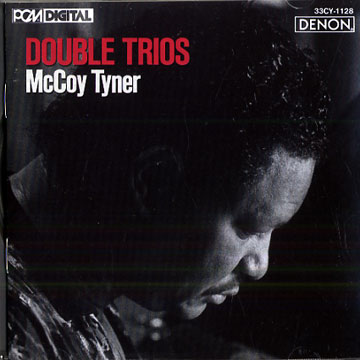 Double trios,McCoy Tyner
