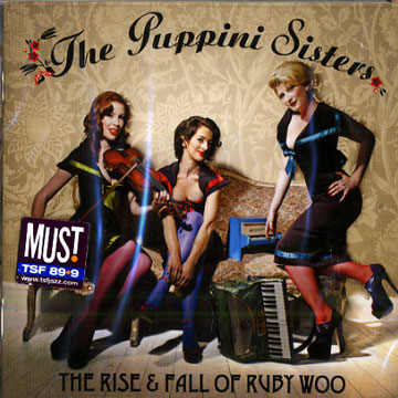 The rise & fall of ruby woo, The Puppini Sisters