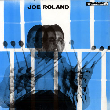 Joe Roland quintette,Joe Roland