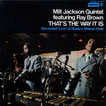 That's the way it is,Milt Jackson