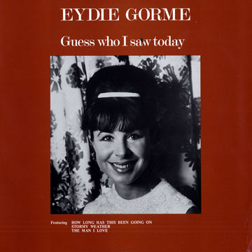 Guess who i say today, Eydie Gorme