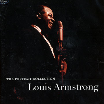The portrait collection,Louis Armstrong