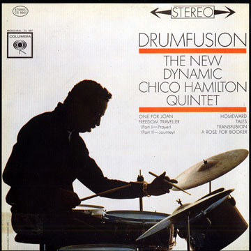 Drumfusion - The New Dynamic Chico Hamilton Quintet,Chico Hamilton