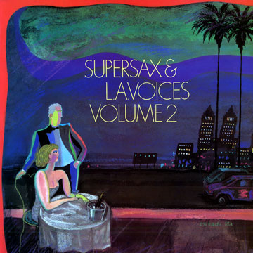 Supersax & L.A. Voices Volume 2, Supersax