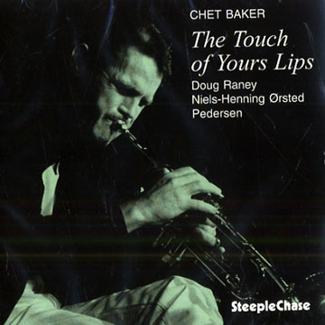 The Touch of Your Lips,Chet Baker