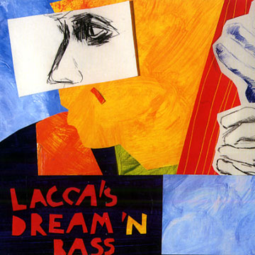 Lacca's dream'n bass,Hubert Colau , Laurent Hestin , Philippe Laccarriere