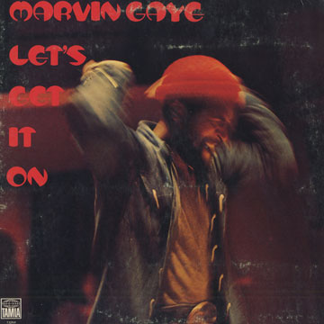 Let's Get It On,Marvin Gaye