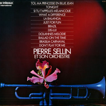 Pierre Sellin et son Orchestre,Pierre Sellin