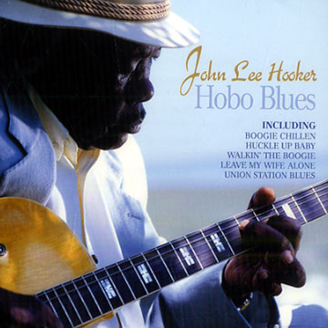 Hobo blues,John Lee Hooker