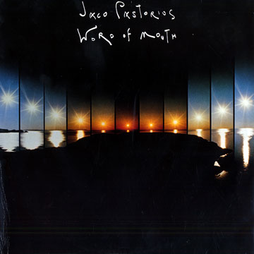 Word of mouth,Jaco Pastorius