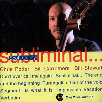 Subliminal...,Scott Colley