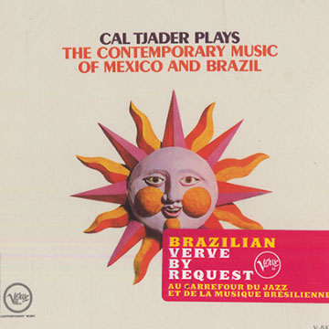 Plays the Contemporary music of Mexico And Brazil,Cal Tjader