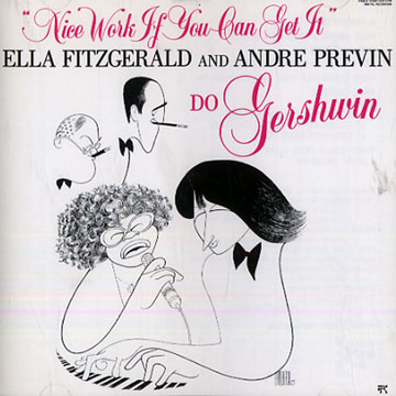 Nice work if you can get it,Ella Fitzgerald , Andre Previn