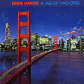 A tale of two cities, Eddie Harris