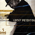 Deal with it, Lucky Peterson