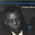 Women Blues, Champion Jack Dupree
