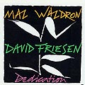 dedication, David Friesen , Mal Waldron
