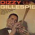 Dizzy Gillespie and his Orchestra, Dizzy Gillespie
